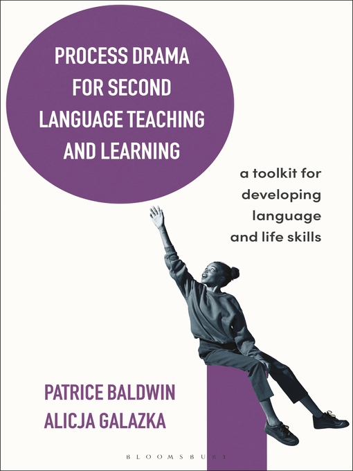 Title details for Process Drama for Second Language Teaching and Learning by Patrice Baldwin - Available
